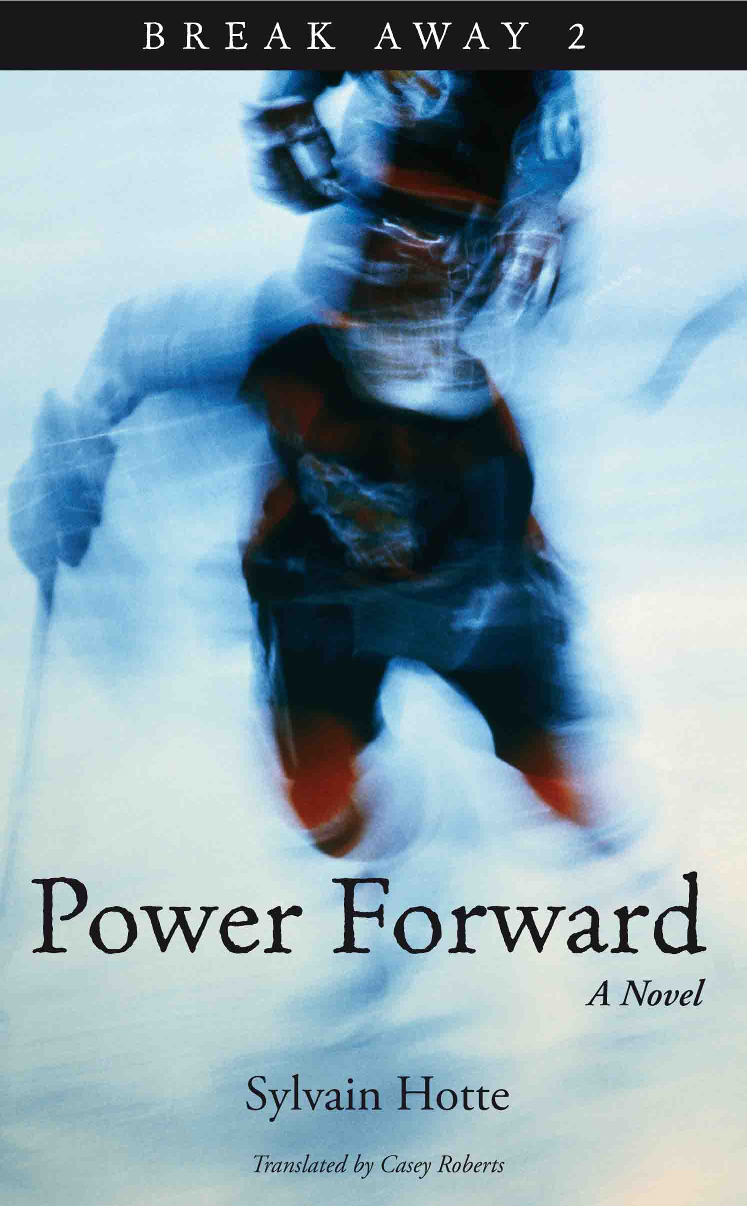 Break forward. Power forward.