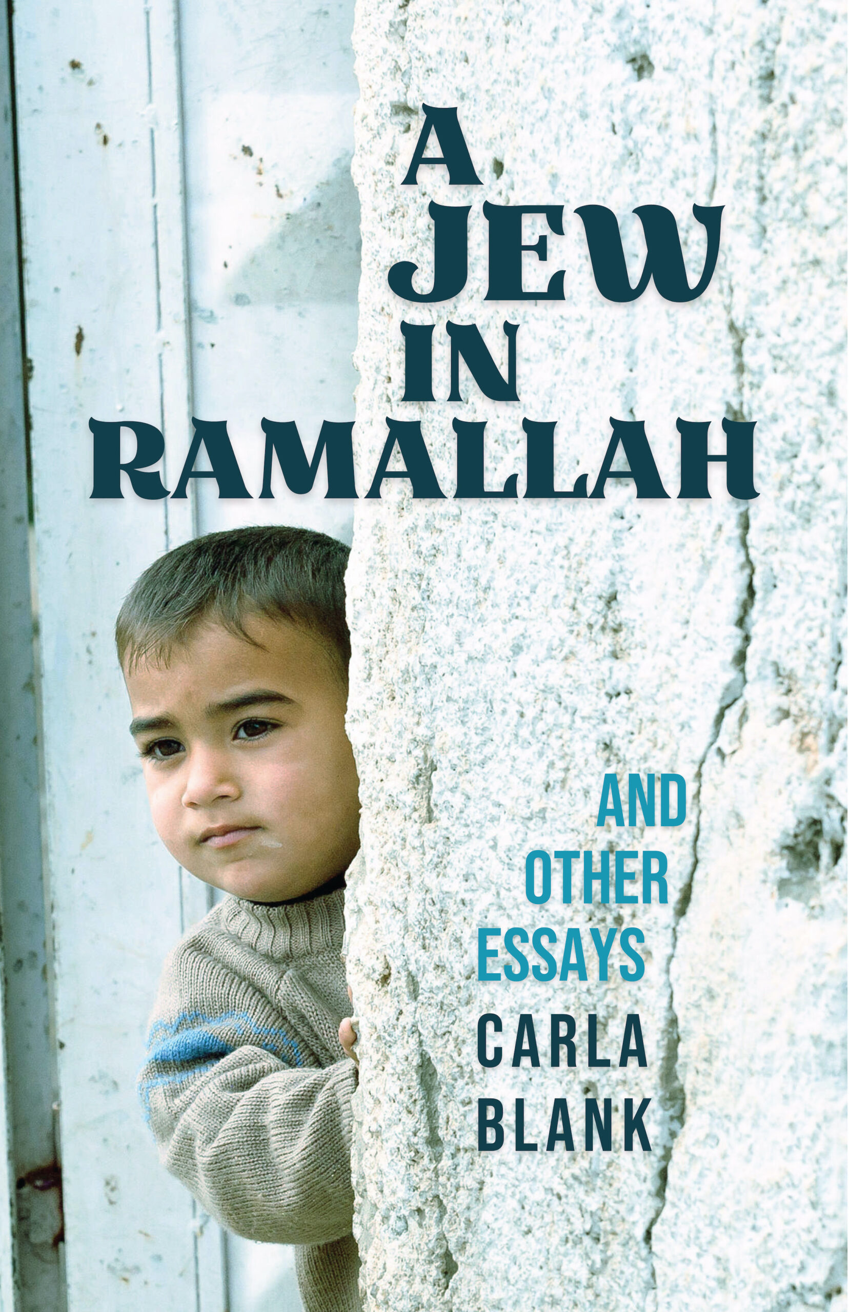 A JEW IN RAMALLAH AND OTHER ESSAYS